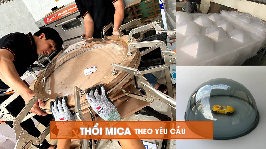 Thổi mica theo yêu cầu tại TPHCM Thổi mica theo yêu cầu tại TPHCM