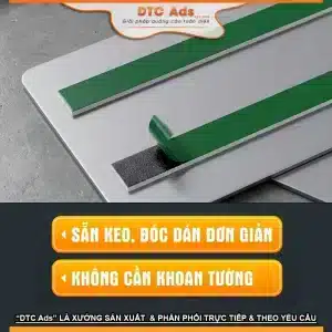 Biển báo tại DTC Ads có sẵn keo 2 mặt phía sau bóc dán tiện lợi