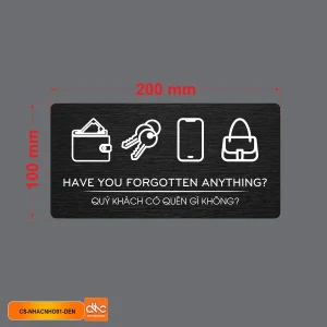 Biển báo nhắc nhở khách hàng quên đồ dán tường bằng alu đen xước đẹp